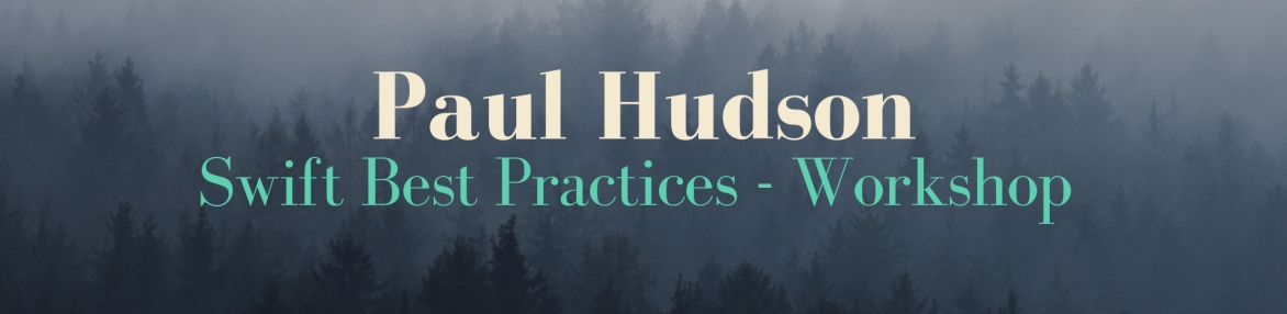 Swift Best Practices - workshop by Paul Hudson at #SwiftSofia
