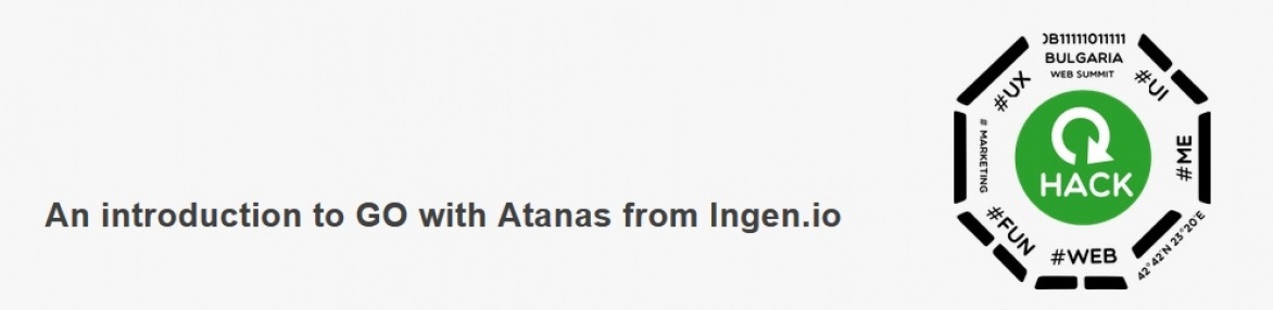 Webinar: An introduction to GO with Atanas from Ingen.io